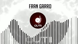 Elilluminari - PERRA (Remix) | Fran Garro