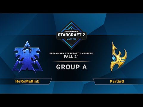 SC2 - HeRoMaRinE vs. PartinG - DreamHack SC2 Masters 2021 Fall: Season Finals - Group A