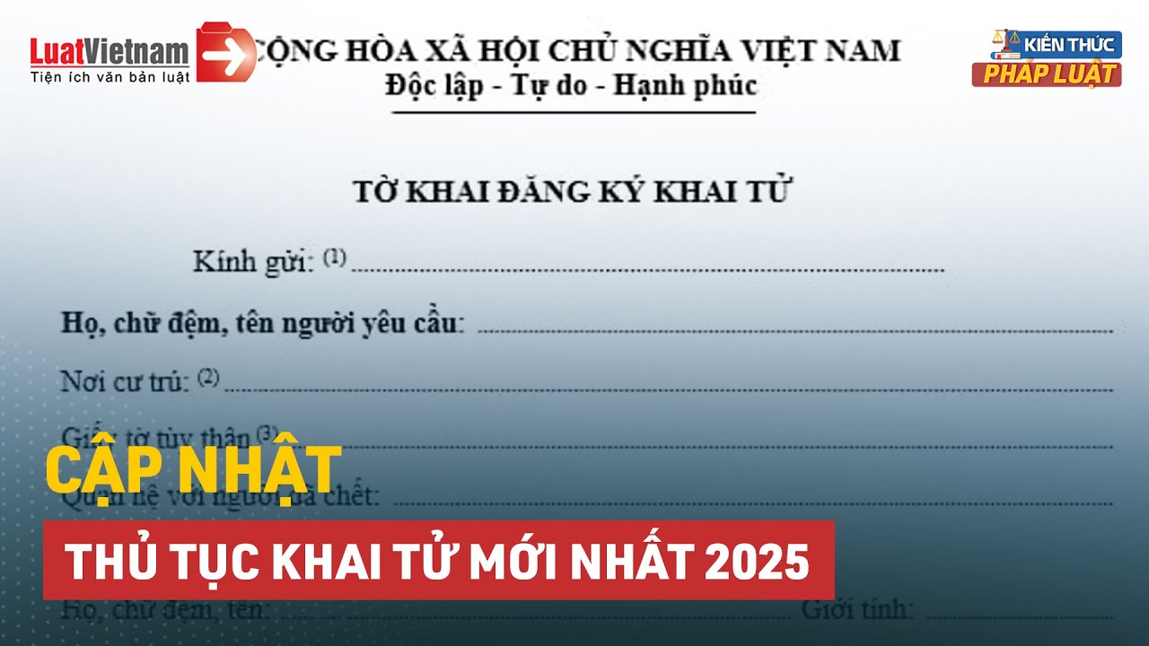 Cập Nhật Thủ Tục Khai Tử Mới Nhất 2025