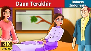 Daun Terakhir | Dongeng anak | Dongeng Bahasa Indonesia