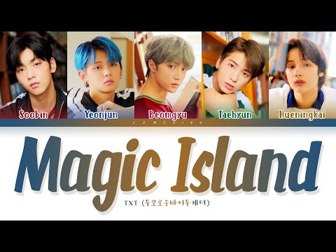 TXT Magic Island Lyrics (투모로우바이투게더 Magic Island 가사) [Color Coded Lyrics/Han/Rom/Eng]