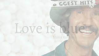 love is blue marty robbins with (lyrics)