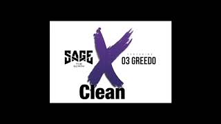 Sage the gemini ft.03 Greedo- No ex’s (clean)