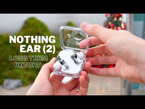Thumbnail for Nothing Ear (2) Long Term Review: Aesthetics vs. Experience