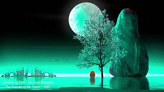 Outside of This    Jon &amp; Vangelis