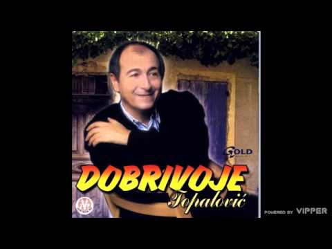 Dobrivoje Topalović - Kad bih mog'o i umro bih za te - (Audio 2002)