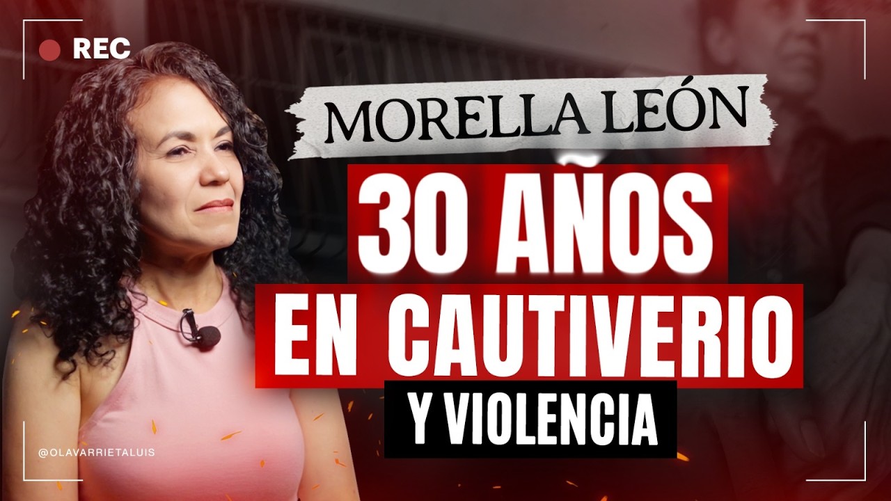 Morella León ¡30 AÑOS de SECUESTRO!