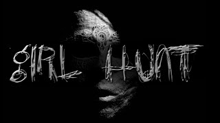 Girl Hunt - Horror Movie Trailer