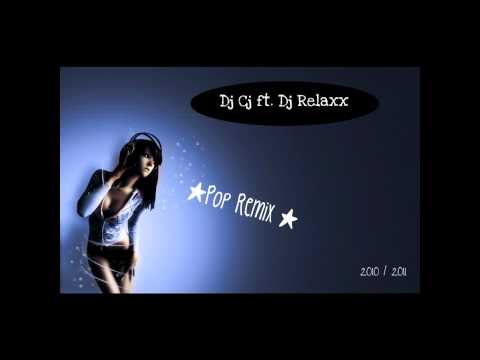 Dj Cj ft Dj Relaxx | Pop Remix.