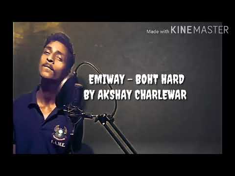 akshay charlewar BOHT HARD -EMIWAY X THORATT BY AKSHAY CHARLEWAR