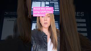 Avoid this when using USPS blue mailboxes!