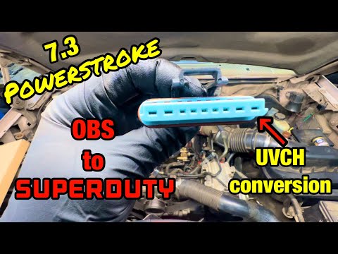OBS 7.3 to Superduty UVCH conversion