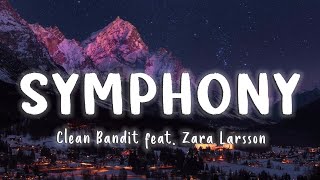 Symphony - Clean Bandit (feat. Zara Larsson) [Lyrics/Vietsub]