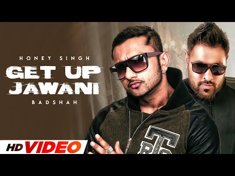 Get Up Jawani (HD Video) | Honey Singh | Badshah | New Punjabi Songs 2025 | Latest Punjabi Songs