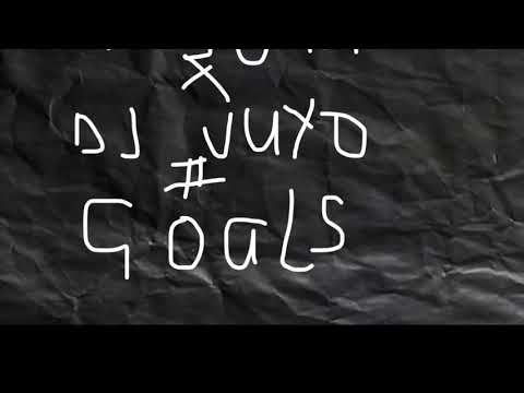 Mujohn - Goals Feat. DJ Vuyo