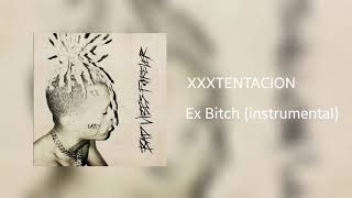 XXXTENTACION - Ex Bitch (instrumental)
