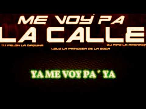 Loly La Princesa De La Soca- Me Voy Pa La Calle