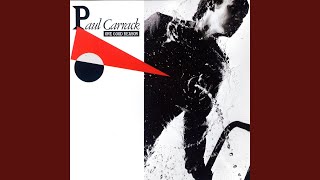 Carrack, Paul - Don't Shed A Tear video