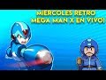 Miercoles De Retro: Mega Man X en Vivo Pepe El Mago Jue