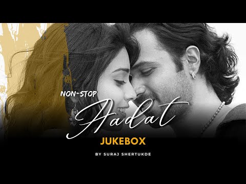 1 Hour Non-Stop Aadat Mashup | Emraan Hashmi | Non-Stop | 1 hour Jukebox | Long Drive Mashup