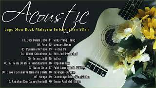 Download lagu Akustik Slow Rock Malaysia Terbaik - Akustik Lagu Melayu 90an Terbaik - Lagu Jiwang Akustik mp3