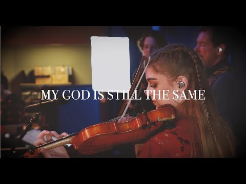 Doxologies: My God Is Still the Same