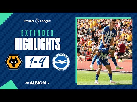 Extended PL Highlights: Wolves 1 Brighton 4