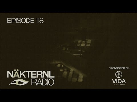 Nakternl Radio Episode 118