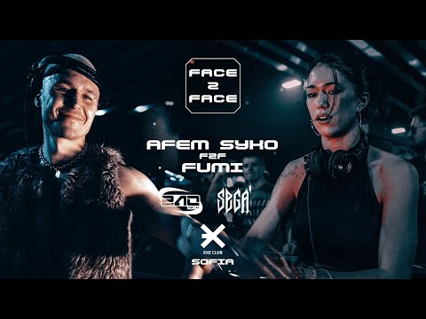 AFEM SYKO F2F FUMI | FACE 2 FACE: SOFIA