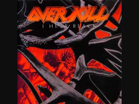 I Hear Black - Overkill