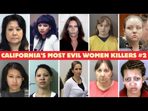 MOST EVIL FEMALE KILLERS in CALIFORNIA PRISON HISTORY | Full List & Shocking Crimes (Part 2)