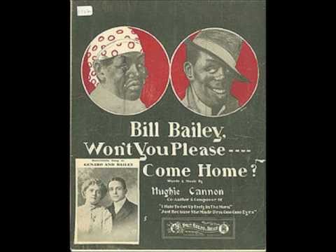 Bill Bailey, Won't You Please Come Home? - Arthur Collins (1902)