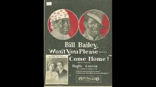 Bill Bailey, Won&#39;t You Please Come Home? - Arthur Collins (1902)