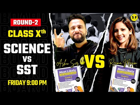 SST vs Science Round 2 Live Special for Class 10th Board Exam 2023-24 Ashu Sir & Reema Maam