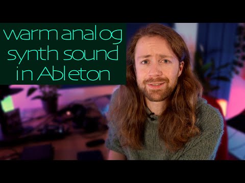 How to Make the Analog Synth in Ableton sound Analog and Warm - Sound Design Tutorial