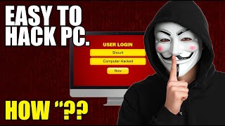 How Hackers Easily Hack Any PC Using 5 Methods (And How to Secure It?)