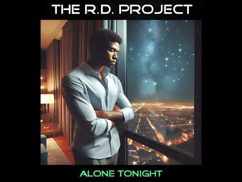 THE R.D. PROJECT - Alone Tonight
