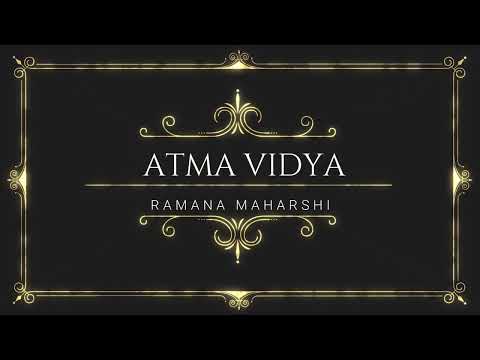 RAMANA MAHARSHI'S ATMA VIDYA: SELF- KNOWLEDGE