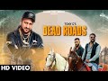 Dead Roads (Official Video) Tony G | Punjabi Songs 2021