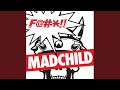 Fuck Madchild