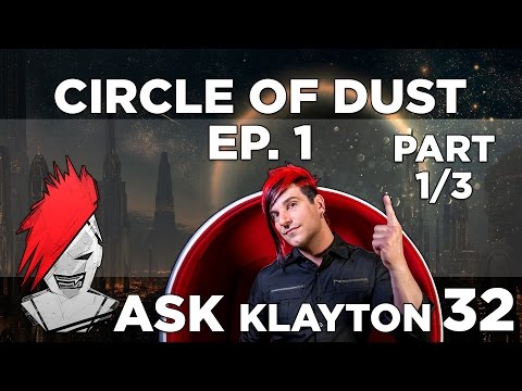 Ask Klayton EP.32: Ask Circle of Dust 1- part 1