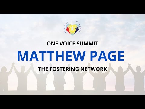 An Interview with Matthew Page | The Fostering Network  | One Voice Summit