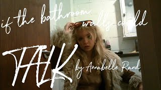 if the bathroom walls could talk