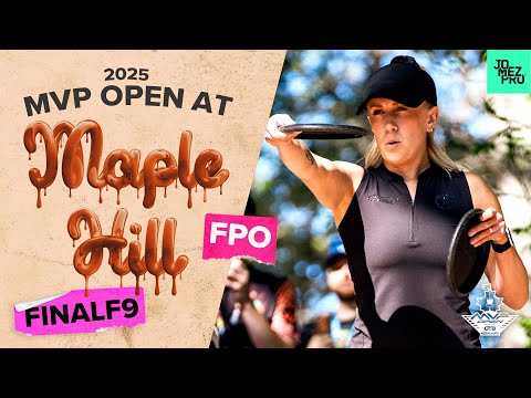 2025 MVP Open | FPO FINALF9 | Handley, Gannon, Saarinen, King | Jomez Disc Golf