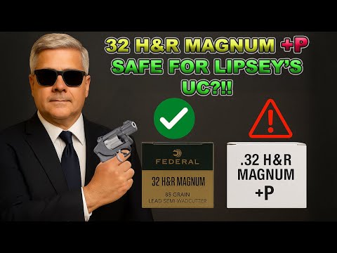 IS IT SAFE TO USE 32 H\u0026R MAGNUM +P AMMO IN A LIPSEY'S SMITH \u0026 WESSON UC  REVOLVER?!!