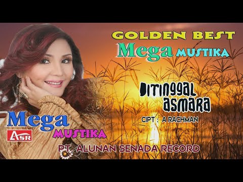 Ditinggal Asmara - Mega Mustika