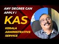 Apply For Kerala Administrative Service 2025 KAS