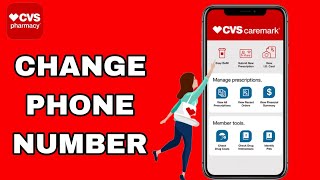 How To Change Phone Number On CVS Pharmacy App