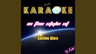Nothing Broken But My Heart (In the Style of Celine Dion) (Karaoke Version)