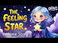 The Feeling Star Calming Bedtime Story For Kids With Relaxing Music